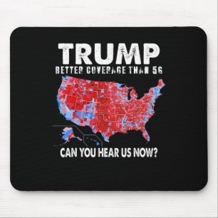 Politics Trump Better Coverage Than 5g Can You Hea Mouse Pad