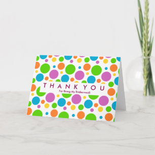 Polka Dot Budge For Being My Bridesmaid Thank You Card