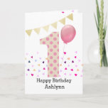 Polka Dot Pink 1st Birthday Girl Card<br><div class="desc">A colorful pink 1st birthday girl card, which you can personalize with her name. The front of this trendy 1st birthday card for her features the number one in a pink polka dot with a pink balloon ready to float away.The background has some colorful confetti and a soft gold bunting...</div>