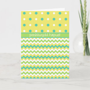 Polka Dots, Chevrons Birthday Card: Welsh Greeting Card