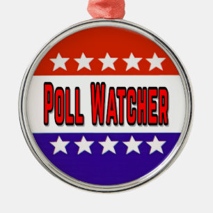 Poll Watcher Metal Ornament