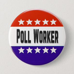 Poll Worker 3 Inch Round Button