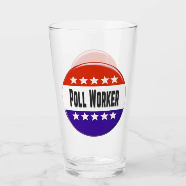 Poll Worker Glass (Front)