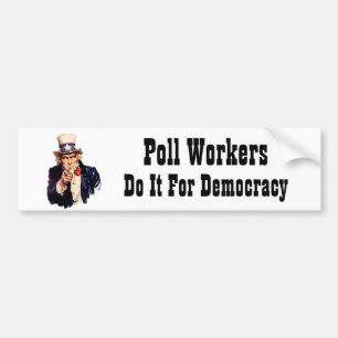 Poll Workers Do It For Democracy Bumper Sticker