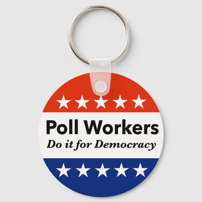 Poll Workers Do It For Democracy Keychain (Front)