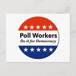 Poll Workers Do It For Democracy Postcard