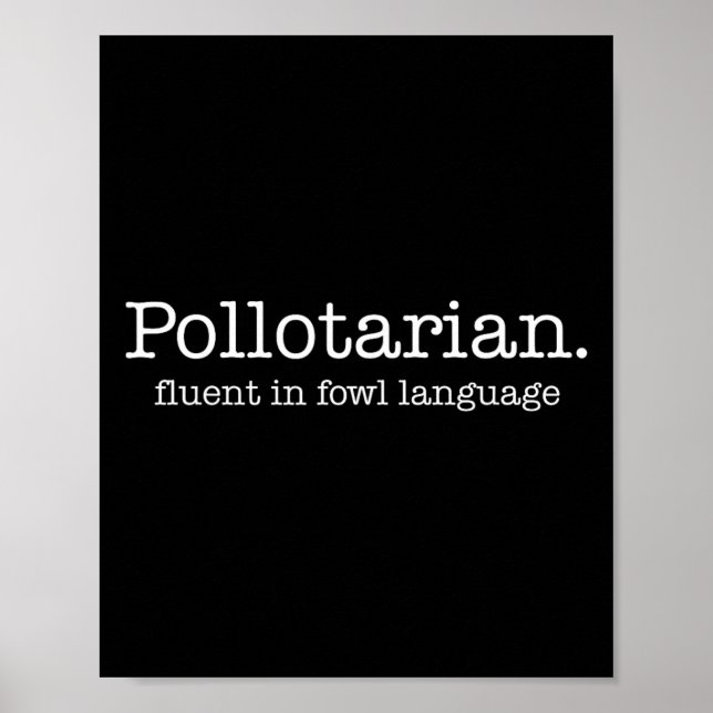 Pollotarian Fluent In Fowl Language Funny Chicken  Poster (Front)