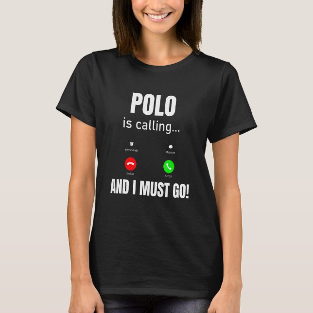Polo Is Calling And I Must Go (Front)