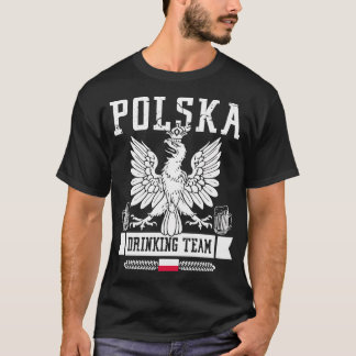 Polska Drinking Team Poland Flag Party Beer Polish T-Shirt