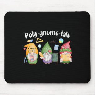 Poly-gnome-ials Gnomes Math Algebra Teacher Back T Mouse Pad