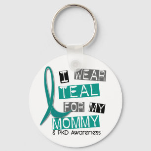Polycystic Kidney Disease PKD Teal For Mommy 37 Keychain