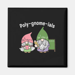 Polygnomeials Math Teacher  Magnet