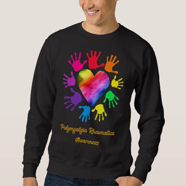 Polymyalgia Rheumatica Awareness Hands Sweatshirt (Front)