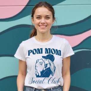 Pom Dog Mom Social Club Women T-Shirt
