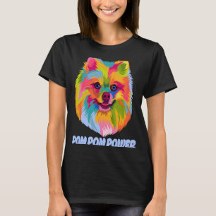 Pom Pom Power  Pomeranian Humour Toy Breed Animal  T-Shirt