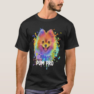 Pom Pro  Pomeranian Humour Pom Pom Animal Pun Dog  T-Shirt