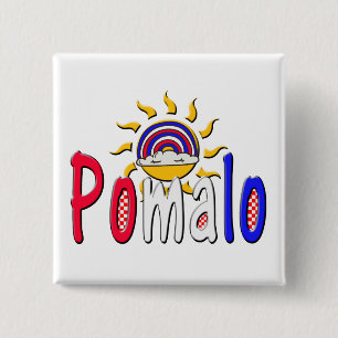 Pomalo – Croatian Relaxation with Sun & Rainbow  2 Inch Square Button