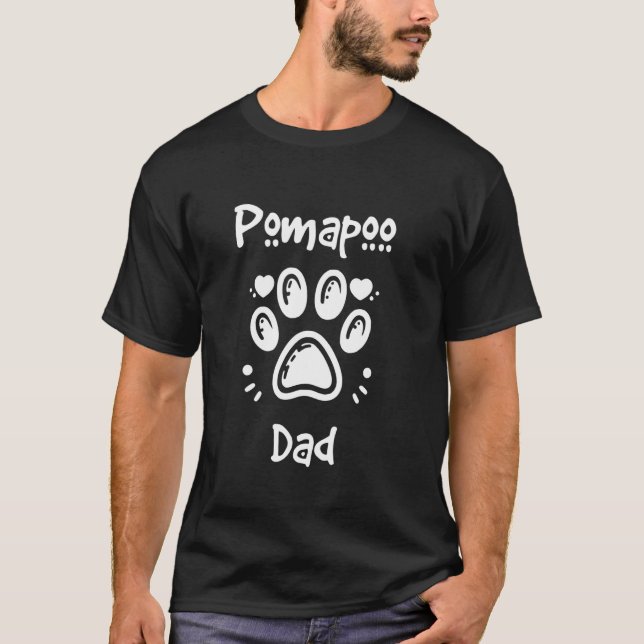 Pomapoo Dad Pomeranian Poodle Mix Dog Owner T-Shirt (Front)