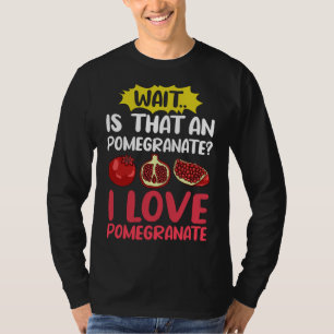 Pomegranate Juice Tree Seeds Fruit Flower Plant T-Shirt