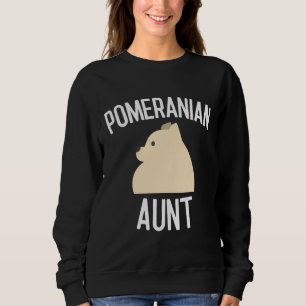 Pomeranian Aunt Dog Lover Sweatshirt