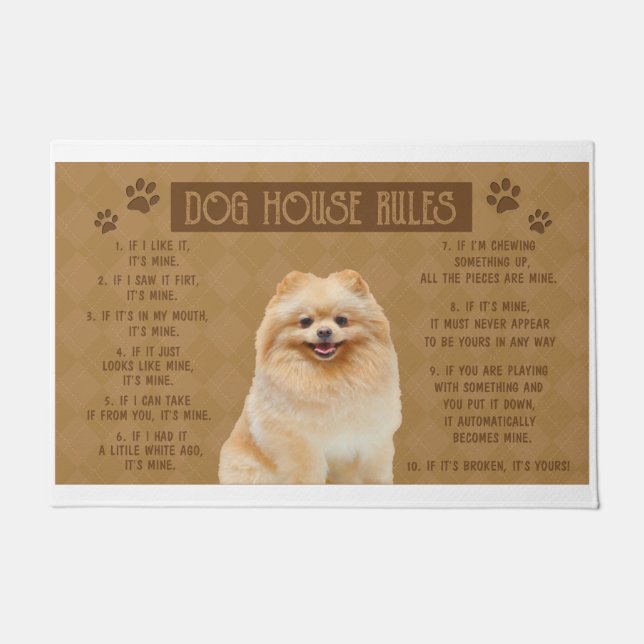 Pomeranian Dog House Rules, If It Broken, It’s You Doormat (Front)