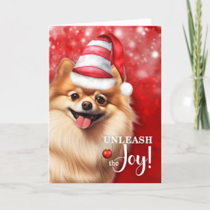 Pomeranian Dog Unleash the Joy Christmas Holiday Card