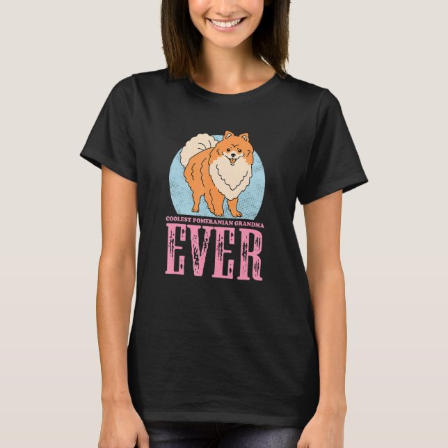 Pomeranian Grandma Dog Owner Pomeranian 3 T-Shirt (Front)