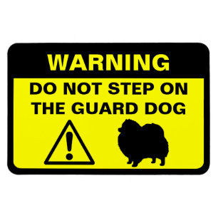 Pomeranian Guard Dog Warning Magnet