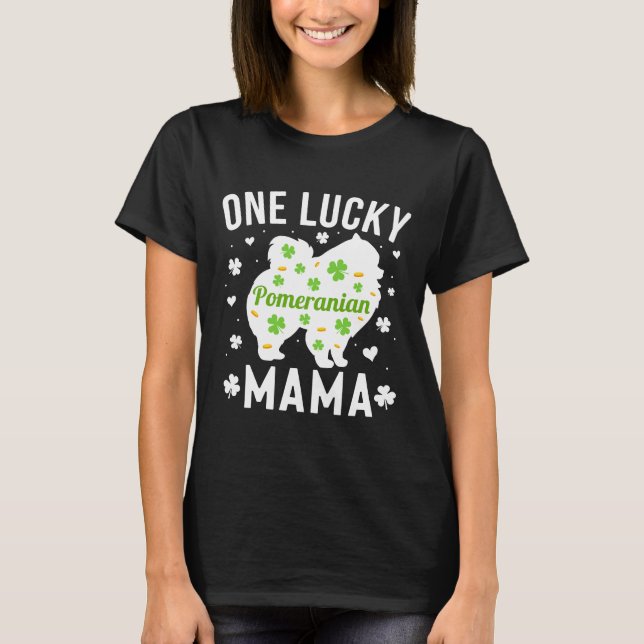 Pomeranian Mama St Patricks Day T-Shirt (Front)