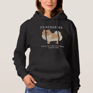Pomeranian Mom Life Is Boring Without One Hoodie