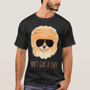 Pomeranian Pom I Don T Give A Fluff 14 T-Shirt