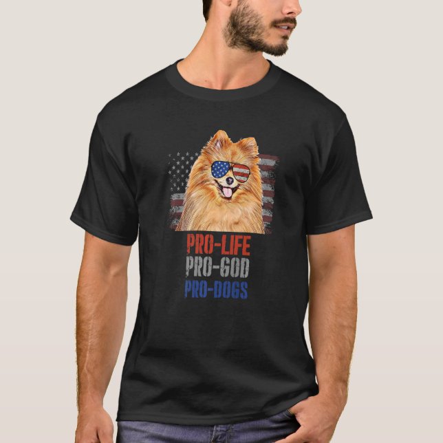 Pomeranian Pro Life Pro God Pro Dogs   T-Shirt (Front)