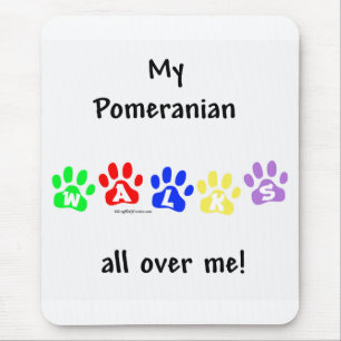Pomeranian Walks All Over Me Mouse Pad