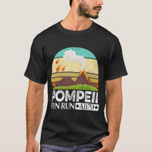 Pompeii Eruption Of Mount Vesuvius In 79 Fun Run 7 T-Shirt