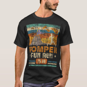 Pompeii Fun Run - Geography Volcanologist Volcanol T-Shirt