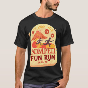 Pompeii Fun Run Gift For A Runner T-Shirt