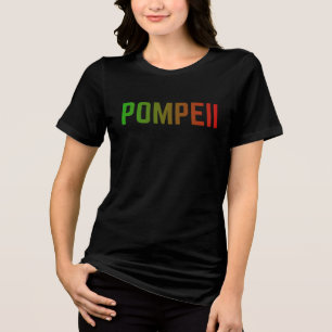 Pompeii Italy Minimal Typographic Design Tri-Blend Shirt
