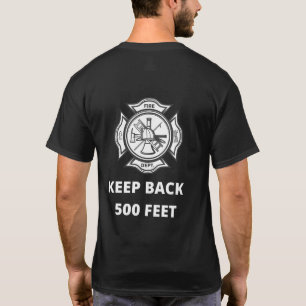 Pompier Gardez le dos 500 pieds TShirt cadeau
