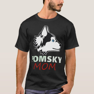Pomsky For Mom Funny dog Pomsky lovers Funny Illus T-Shirt