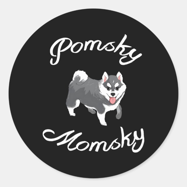 Pomsky Momsky Pet Pomsky Mommy Classic Round Sticker (Front)