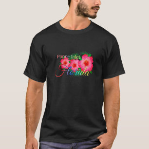 Ponce Inlet Florida Tropical Flowers Family Vacati T-Shirt