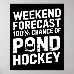 Pond Hockey Player Weekend Shinny Poster