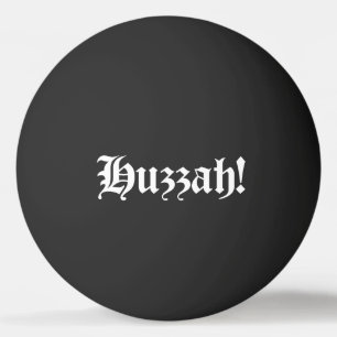 Pong Hourra ! {Typographie Médiévale} Balle de Ping Pon