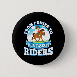 Ponies To Pint-size Riders Artistic Riding Kids Ho 2 Inch Round Button