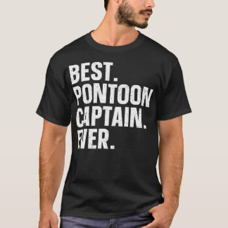 Pontoon Boat Captain Art For Lake Pontooning Lover T-Shirt