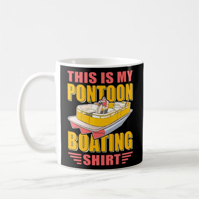 Pontoon Boat Captain Pontooning Boating Pontoon 1  Coffee Mug (Left)