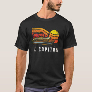 Pontoon Boat Captain T El Capitan T-Shirt