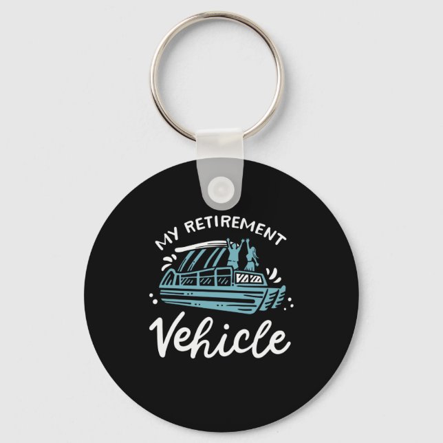 Pontoon Boat - My Retirement Vehicle Keychain (Front)