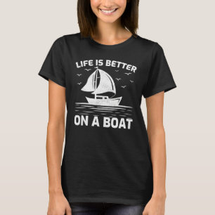 Pontoon Boat Retro Style Life Better On A Boat T-Shirt
