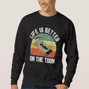 Pontoon Boat Tee Life is Better on Toon Pontoon Ca